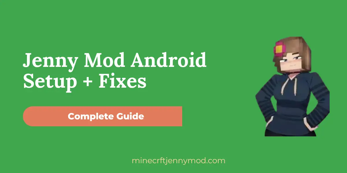 Jenny Mod Android Setup + Fixes